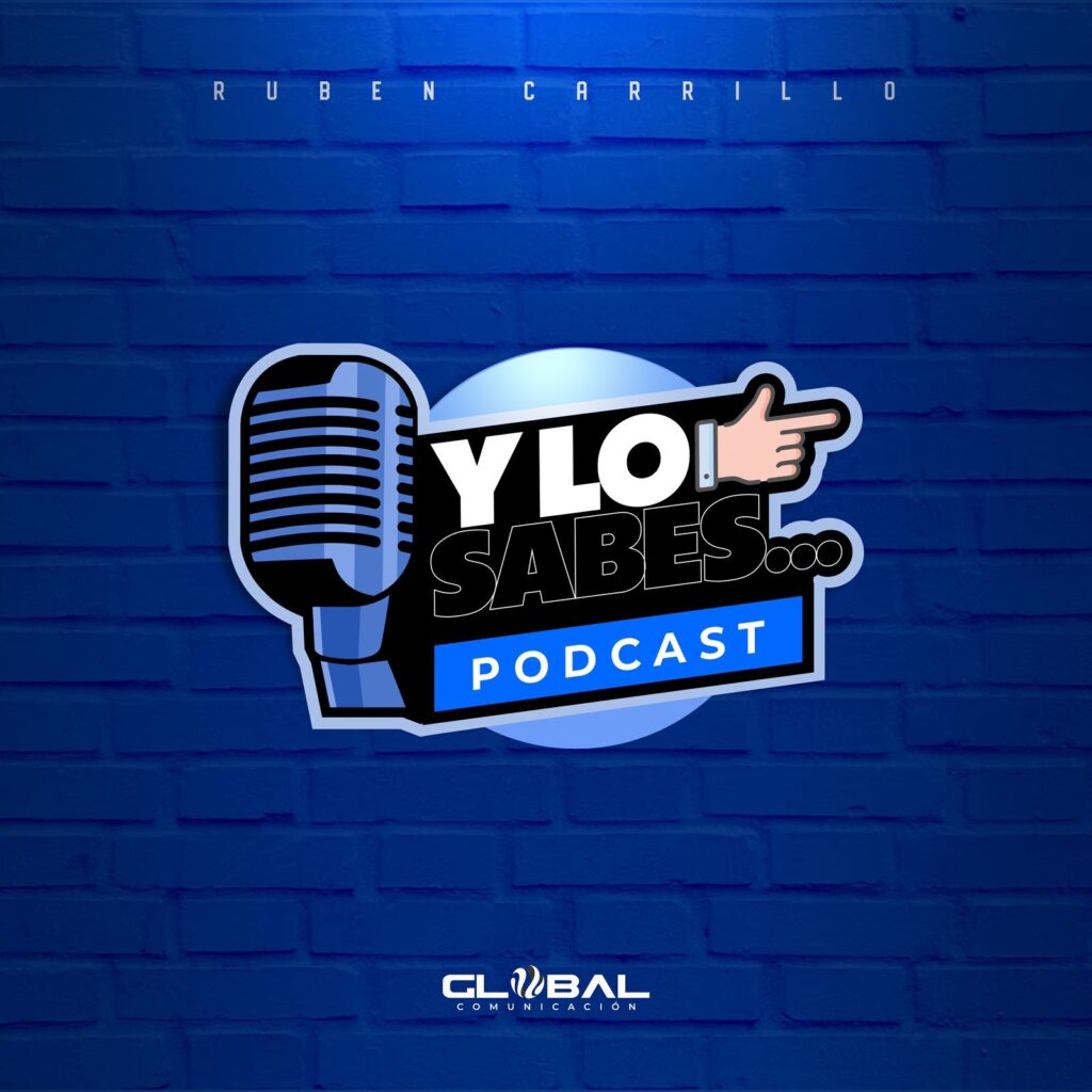 Y LO SABES Podcast